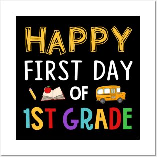 Happy First Day Of 1st Grade Posters and Art